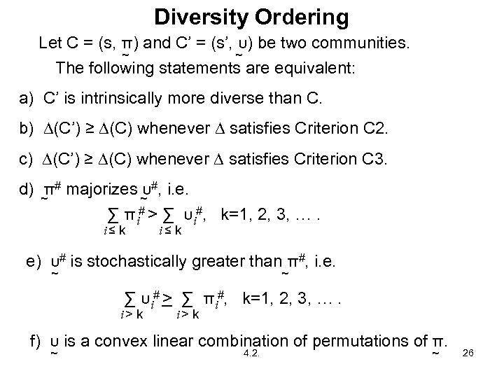 Diversity Ordering Let C = (s, π) and C’ = (s’, υ) be two