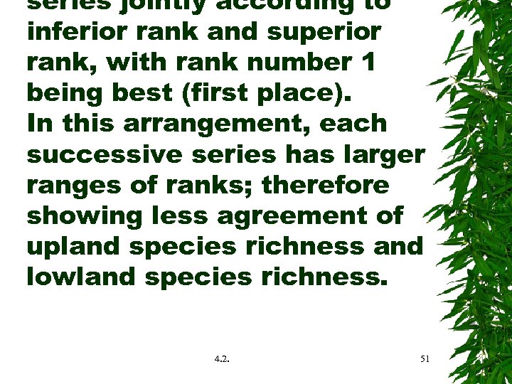 series jointly according to inferior rank and superior rank, with rank number 1 being