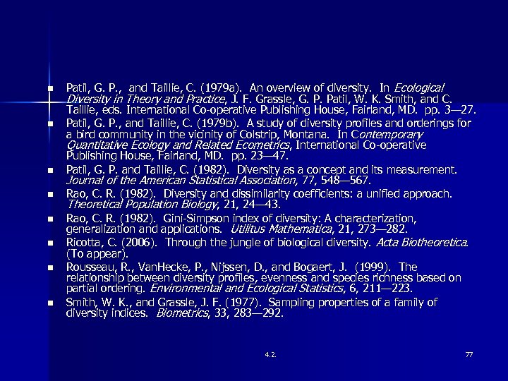 n n n n Patil, G. P. , and Taillie, C. (1979 a). An