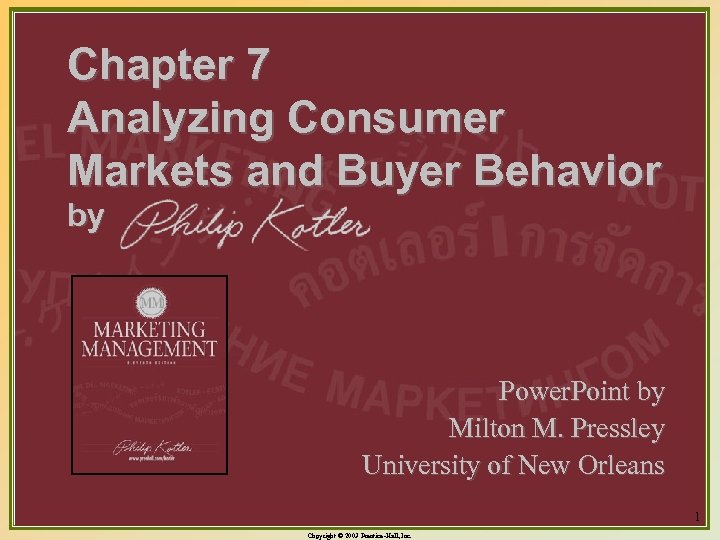 Chapter 7 Analyzing Consumer Markets and Buyer Behavior by Power. Point by Milton M.