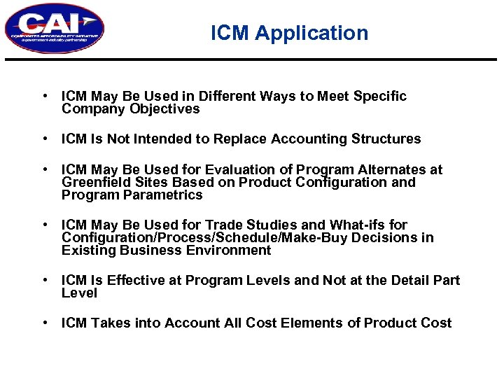 ICM Application • ICM May Be Used in Different Ways to Meet Specific Company