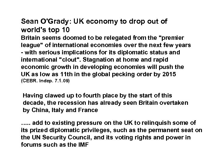 Sean O'Grady: UK economy to drop out of world's top 10 Britain seems doomed