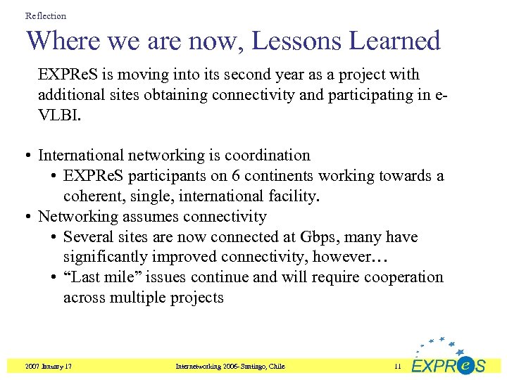 Reflection Where we are now, Lessons Learned EXPRe. S is moving into its second