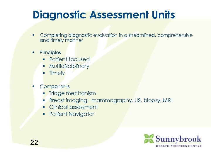 Diagnostic Assessment Units • Completing diagnostic evaluation in a streamlined, comprehensive and timely manner