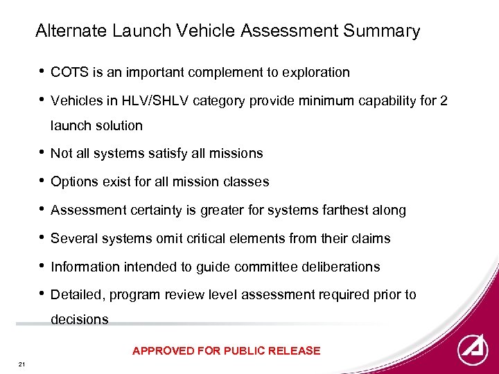 Alternate Launch Vehicle Assessment Summary • COTS is an important complement to exploration •