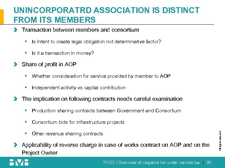 UNINCORPORATRD ASSOCIATION IS DISTINCT FROM ITS MEMBERS Transaction between members and consortium § Is
