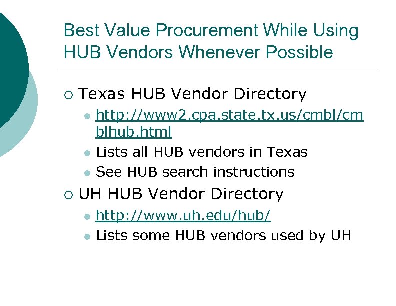Best Value Procurement While Using HUB Vendors Whenever Possible ¡ Texas HUB Vendor Directory
