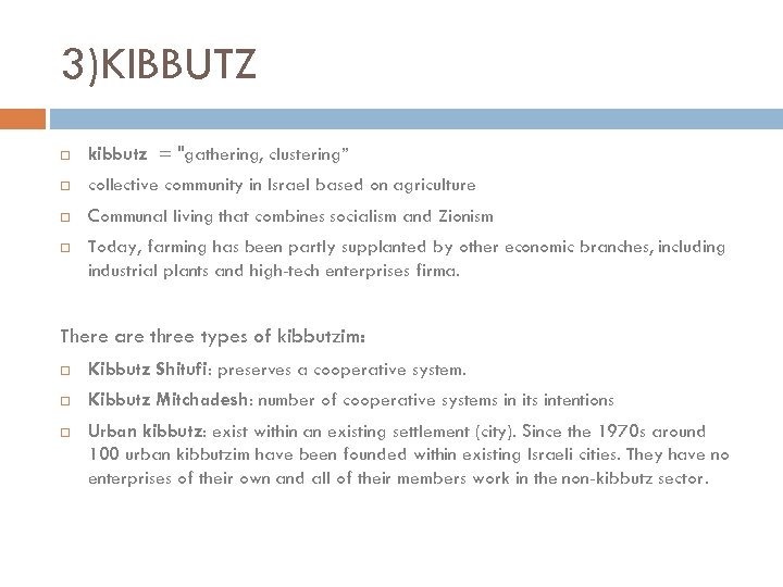 3)KIBBUTZ kibbutz = 