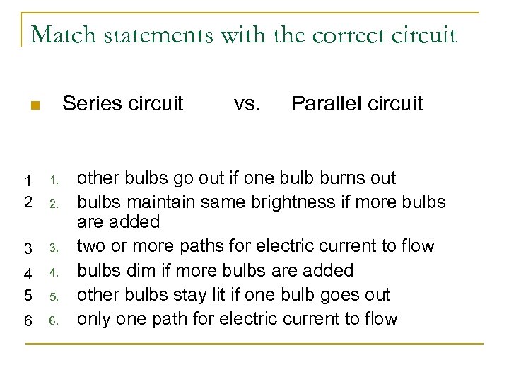 Match statements with the correct circuit Series circuit n 1 2 1. 3 3.