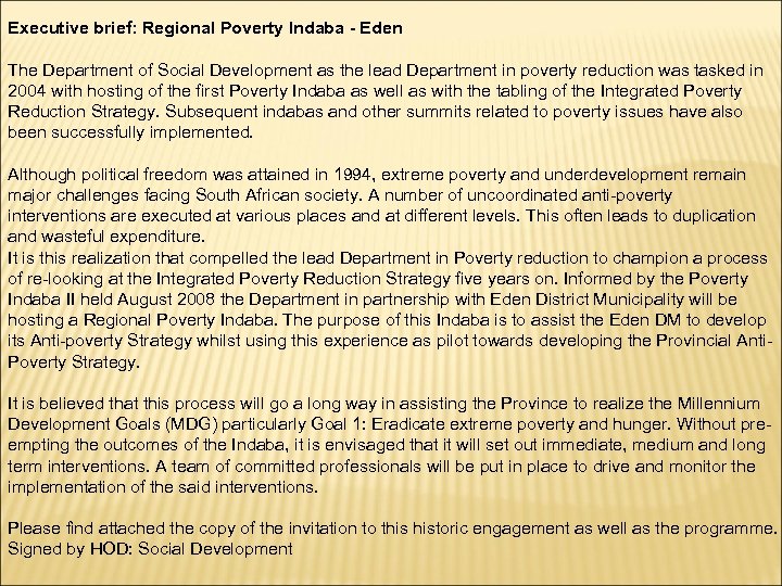 Executive brief: Regional Poverty Indaba - Eden The Department of Social Development as the