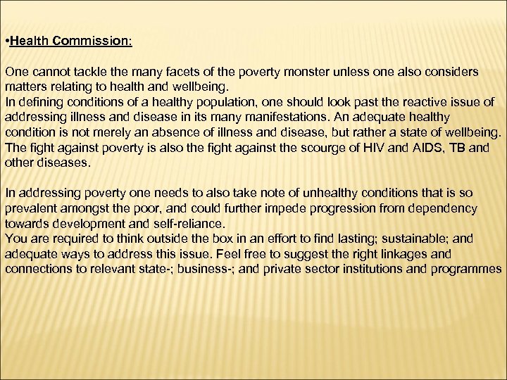  • Health Commission: One cannot tackle the many facets of the poverty monster