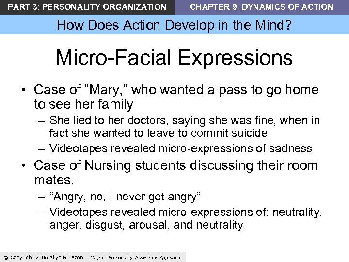 PART 3: PERSONALITY ORGANIZATION CHAPTER 9: DYNAMICS OF ACTION How Does Action Develop in