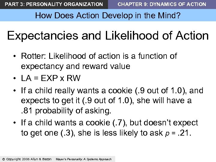 PART 3: PERSONALITY ORGANIZATION CHAPTER 9: DYNAMICS OF ACTION How Does Action Develop in