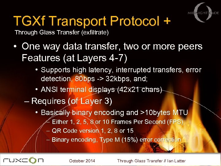TGXf Transport Protocol + Through Glass Transfer (exfiltrate) • One way data transfer, two