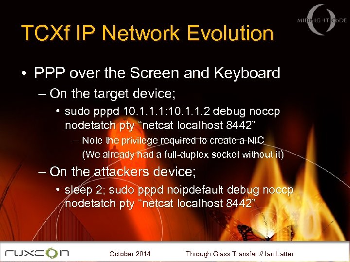 TCXf IP Network Evolution • PPP over the Screen and Keyboard – On the