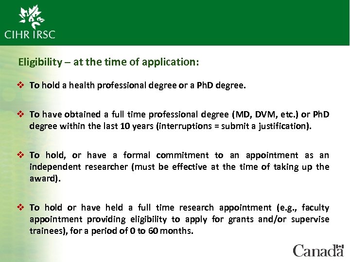  Eligibility – at the time of application: v To hold a health professional