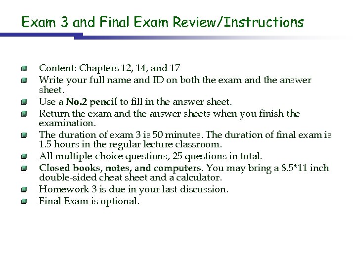 Exam 3 and Final Exam Review/Instructions Content: Chapters 12, 14, and 17 Write your