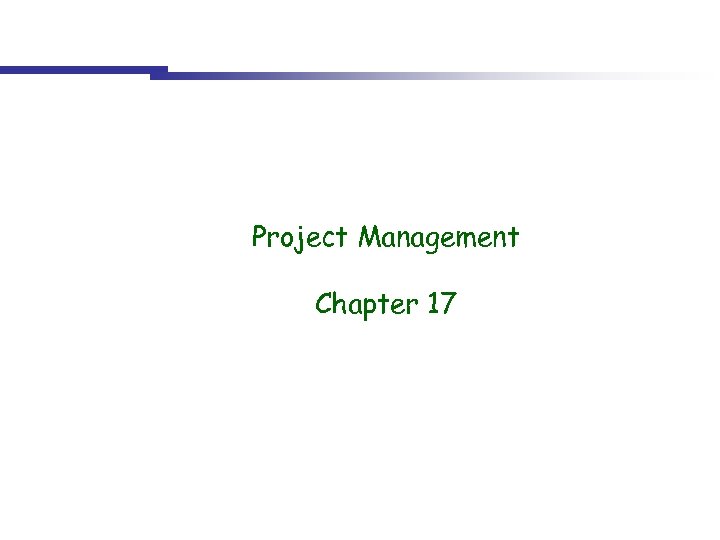 Project Management Chapter 17 