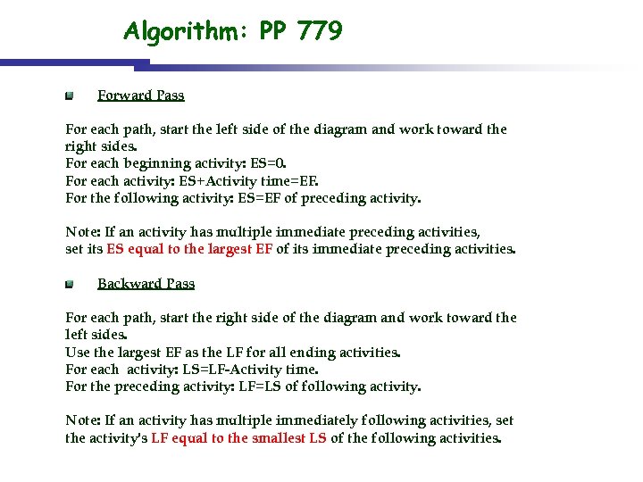 Algorithm: PP 779 Forward Pass For each path, start the left side of the