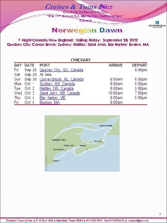 Cruises & Tours by Nez “The 11 th Cordially invites you to join Annual