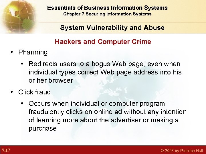 Essentials of Business Information Systems Chapter 7 Securing Information Systems System Vulnerability and Abuse