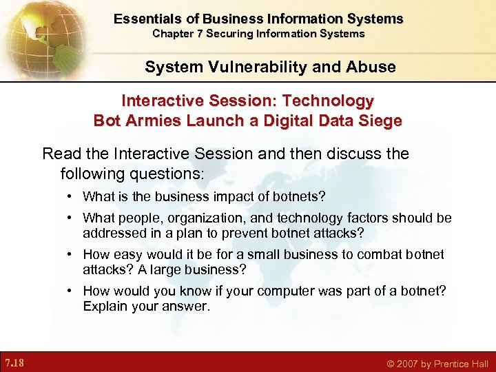 Essentials of Business Information Systems Chapter 7 Securing Information Systems System Vulnerability and Abuse