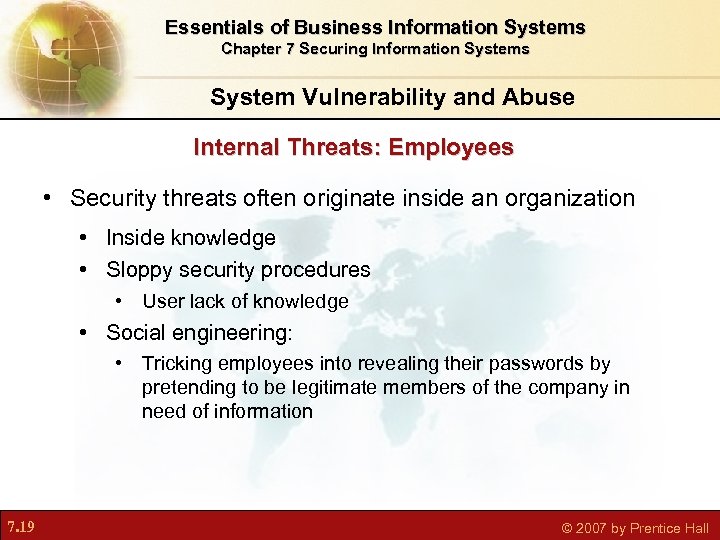 Essentials of Business Information Systems Chapter 7 Securing Information Systems System Vulnerability and Abuse