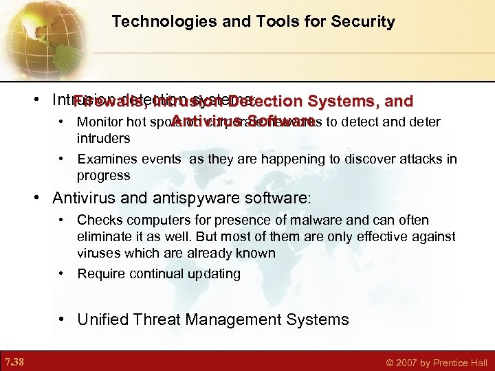 Technologies and Tools for Security • Intrusion detection systems: Firewalls, Intrusion Detection Systems, and