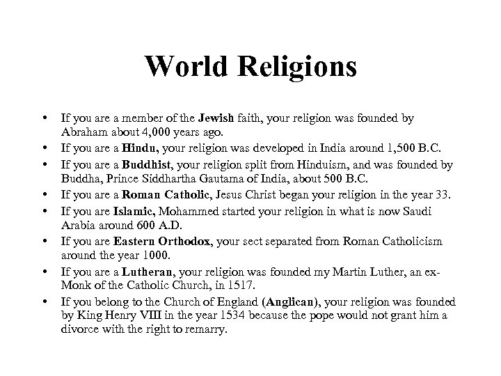 World Religions • • If you are a member of the Jewish faith, your