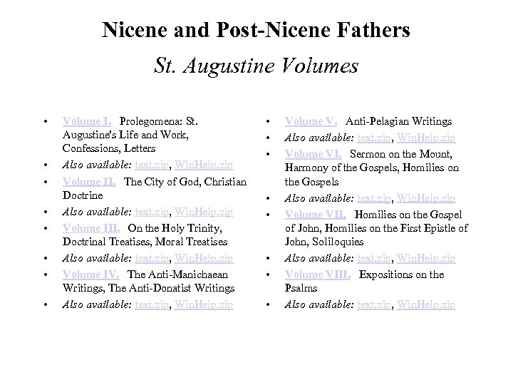 Nicene and Post-Nicene Fathers St. Augustine Volumes • • Volume I. Prolegomena: St. Augustine's