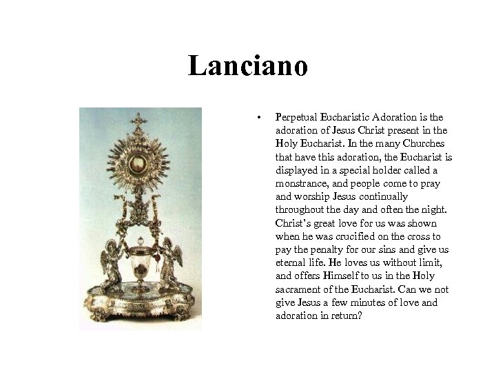 Lanciano • Perpetual Eucharistic Adoration is the adoration of Jesus Christ present in the