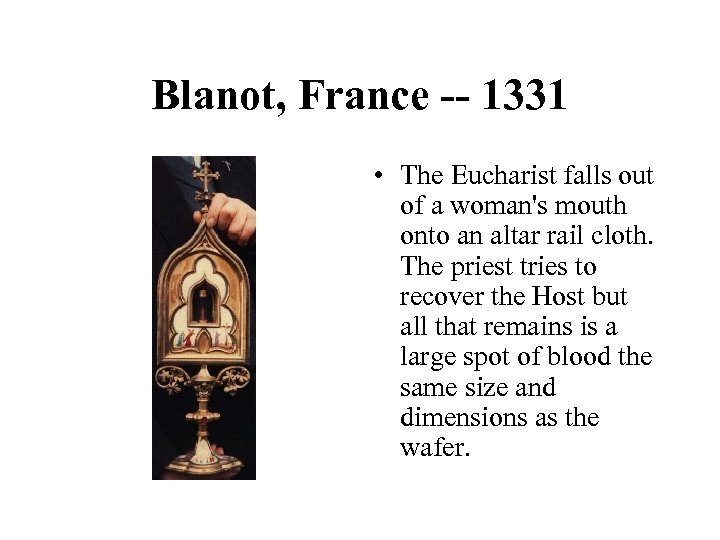 Blanot, France -- 1331 • The Eucharist falls out of a woman's mouth onto