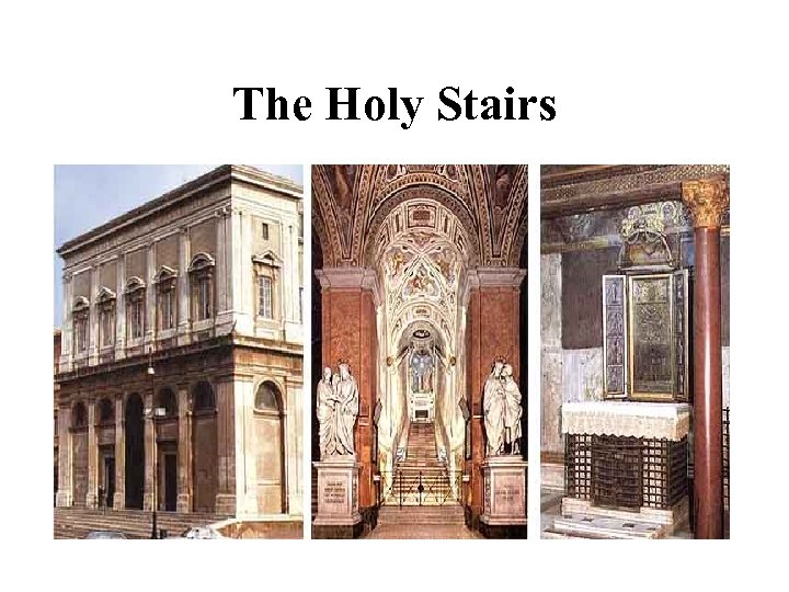 The Holy Stairs 