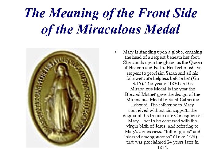 The Meaning of the Front Side of the Miraculous Medal • Mary is standing