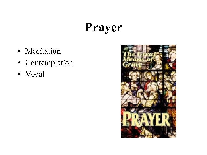 Prayer • Meditation • Contemplation • Vocal 