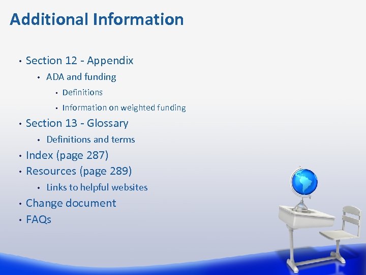 Additional Information • Section 12 - Appendix • ADA and funding • • •