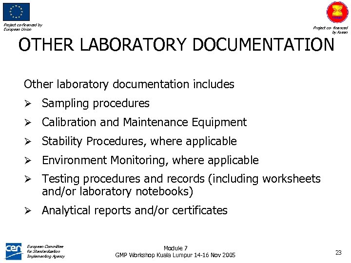 Project co-financed by European Union Project co- financed by Asean OTHER LABORATORY DOCUMENTATION Other