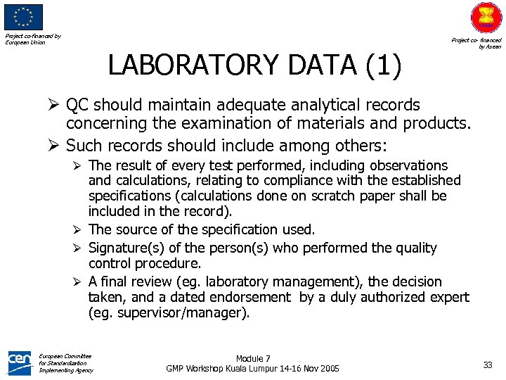 Project co-financed by European Union LABORATORY DATA (1) Project co- financed by Asean Ø