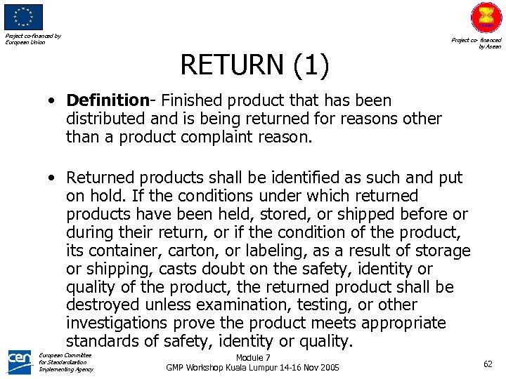 Project co-financed by European Union RETURN (1) Project co- financed by Asean • Definition-