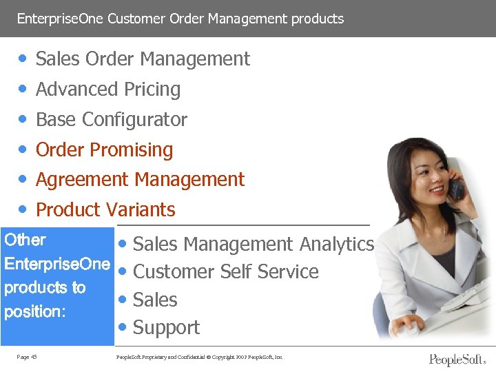 Enterprise. One Customer Order Management products • • • Sales Order Management Advanced Pricing