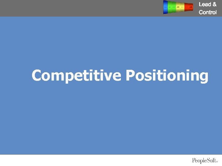 Lead & Control Competitive Positioning 