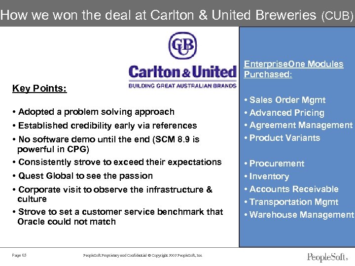 How we won the deal at Carlton & United Breweries (CUB) Enterprise. One Modules