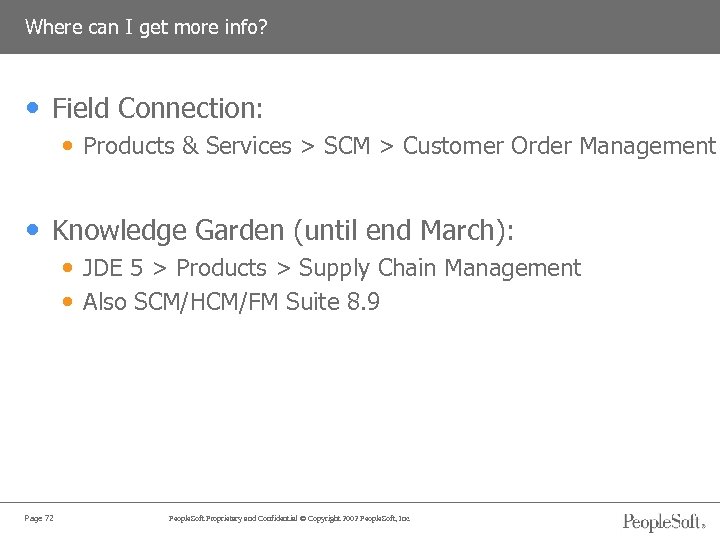 Where can I get more info? • Field Connection: • Products & Services >