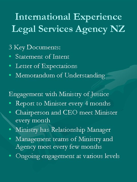 International Experience Legal Services Agency NZ 3 Key Documents: • Statement of Intent •