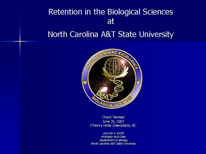 Retention in the Biological Sciences at North Carolina A&T State University Chairs’ Retreat June