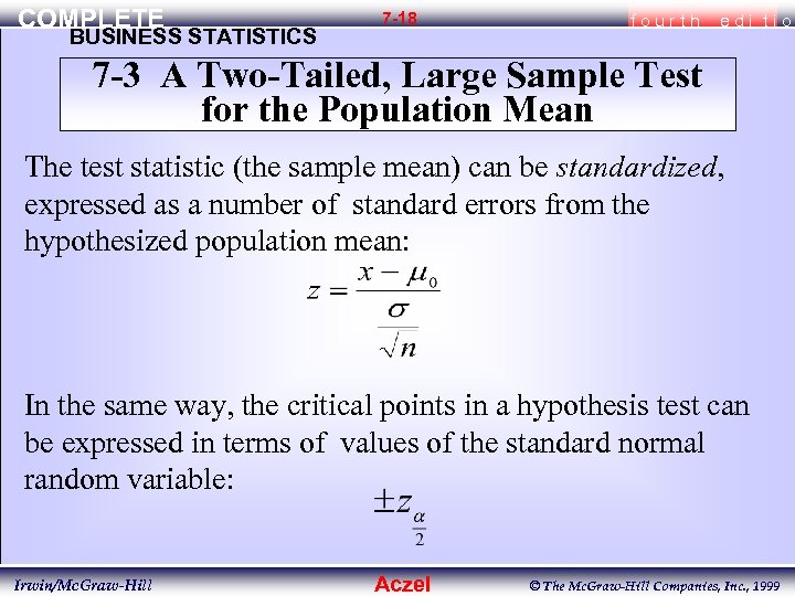 COMPLETE BUSINESS STATISTICS 7 -18 fourth edi tio 7 -3 A Two-Tailed, Large Sample