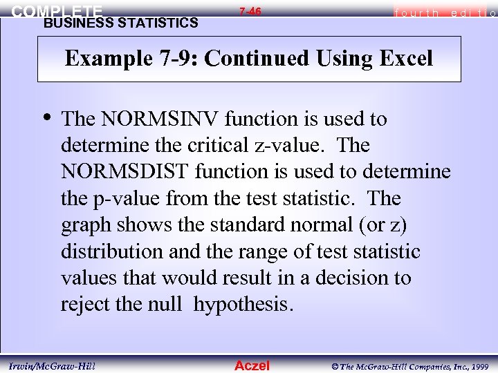 COMPLETE BUSINESS STATISTICS 7 -46 fourth edi tio Example 7 -9: Continued Using Excel
