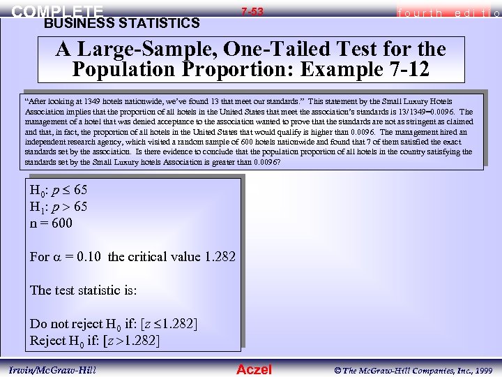 COMPLETE BUSINESS STATISTICS 7 -53 fourth edi tio A Large-Sample, One-Tailed Test for the