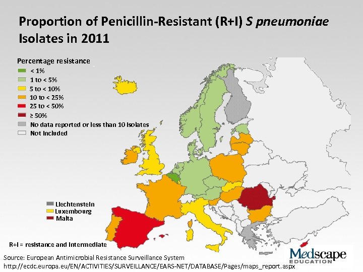Proportion of Penicillin-Resistant (R+I) S pneumoniae Isolates in 2011 Percentage resistance < 1% 1