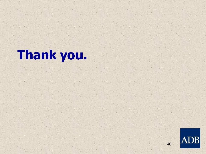 Thank you. 40 